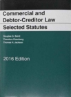 Commercial and Debtor-Creditor Law Selected Statutes - Book