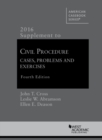 Civil Procedure Supplement, for Use with All Pleading and Procedure Casebooks - Book
