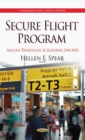 Secure Flight Program : Airline Passenger Screening Efforts - Book