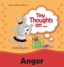 Tiny Thoughts on Anger : How to handle anger - Book