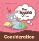 Tiny Thoughts on Consideration : How to treat others with respect - Book