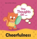 Tiny Thoughts on Cheerfulness : It's better with a smile! - Book