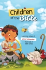 Children of the Bible : Learning values of character from kids in Bible times - Book