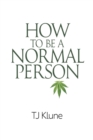 How to Be a Normal Person - Book