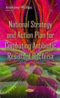 National Strategy & Action Plan for Combating Antibiotic Resistant Bacteria - Book