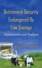 Retirement Security Endangered By Low Savings : Assessments and Analyses - eBook