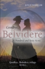 Goodbye, Belvidere : A Hundred and Sixty Acres - Book
