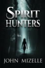 Spirit Hunters - Book