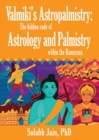 Valmiki's Astropalmistry : The Hidden Code of Astrology and Palmistry within the Ramayana - Book