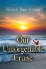 Our Unforgettable Cruise - Book