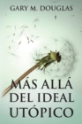 Mas alla del ideal utopico (Spanish) - Book