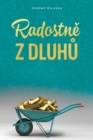 Radostn&#283; z dluh&#367; (Czech) - Book