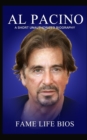 Al Pacino : A Short Unauthorized Biography - Book