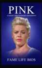 Pink : A Short Unauthorized Biography - Book