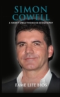 Simon Cowell : A Short Unauthorized Biography - Book