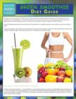 Green Smoothie Diet Guide (Speedy Study Guide) - Book