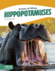 Animals of Africa: Hippopotamuses - Book