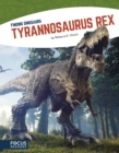 Finding Dinosaurs: Tyrannosaurus rex - Book