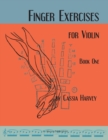 Finger Exercises for the Violin, Book One - Book