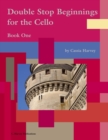 Double Stop Beginnings for the Cello, Book One - Book