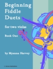 Beginning Fiddle Duets for Two Violas, Book One - Book