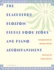 The Blackberry Blossom Fiddle Book Score and Piano Accompaniment - Book