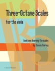 Three-Octave Scales for the Viola, Book One, Learning the Scales - Book