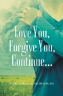 Love You, Forgive You, Continue... - Book