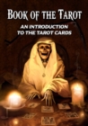 Book of the Tarot : An Introduction to the Tarot Cards - Book
