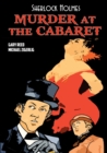 Sherlock Holmes : Murder at the Cabaret - Book
