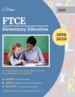 FTCE Elementary Education K-6 Study Guide 2019-2020 : FTCE (060) Test Prep and Practice Test Questions - Book