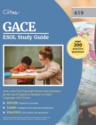 GACE ESOL Study Guide 2019-2020 : Test Prep and Practice Test Questions for the GACE English to Speakers of Other Languages (619) Exam - Book