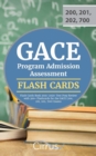 Gace Program Admission Assessment Flash Cards Book 2019-2020 : Test Prep Review with 300+ Flashcards for the Gace (200, 201, 202, 700) Exams - Book