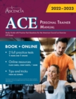 ACE Personal Trainer Manual : Study Guide with Practice Test Questions for the American Council on Exercise CPT Exam - Book