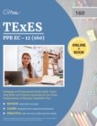 TEXES PPR EC-12 (160) Pedagogy and Professional Study Guide : Exam Prep Book with Practice Questions for the Texas Examinations of Educator Standards Test - Book