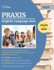 Praxis English Language Arts Content and Analysis (5039) Study Guide : Comprehensive Review with Practice Test Questions for the Praxis 5039 Exam - Book