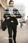 44 Fast and Effective Solutions to Diarrhea and Stomach Aches : 44 Meal Recipes to Help You Recover in No Time - Book