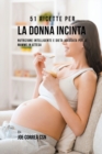 51 Ricette Per La Donna Incinta : Nutrizione Intelligente E Dieta Adeguata Per Le Mamme in Attesa - Book