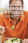 46 Ricette Per Risolvere I Tuoi Problemi Di Stitichezza : Migliora La Digestione Attraverso Intelligenti Scelte Alimentari E Pasti Ben Organizzati - Book