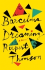 Barcelona Dreaming : A Novel - Book