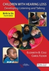 Children With Hearing Loss : Developing Listening and Talking, Birth to Six - Book