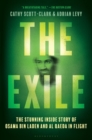 The Exile : The Stunning Inside Story of Osama bin Laden and Al Qaeda in Flight - Book