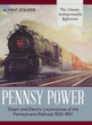 Pennsy Power : Steam and Electric Locomotives of the Pennsylvania Railroad, 1900-1957 - Book
