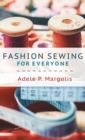 Fashion Sewing for Everyone - Book