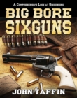 Big Bore Sixguns - Book