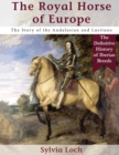 The Royal Horse of Europe (Allen breed series) - Book