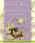 The Country Diary of An Edwardian Lady : A facsimile reproduction of a 1906 naturalist's diary - Book