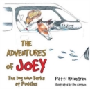 The Adventures of Joey, the Dog Who Barks at Puddles - Book