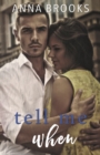 Tell Me When - Book