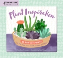 Plant Inspiration Frame-Ups : 50 Pop-Out Prints to Put You in a Fresh Frame of Mind - Book